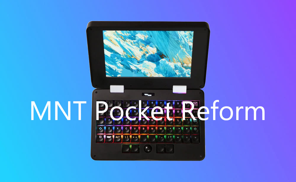 MNT Pocket Reform　クラウドファンディング